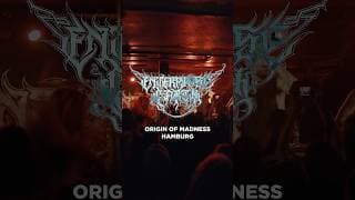 Hamburg was one to remember! The Origin of MADNESS is just getting warmed up 👹 #metal #deathcore