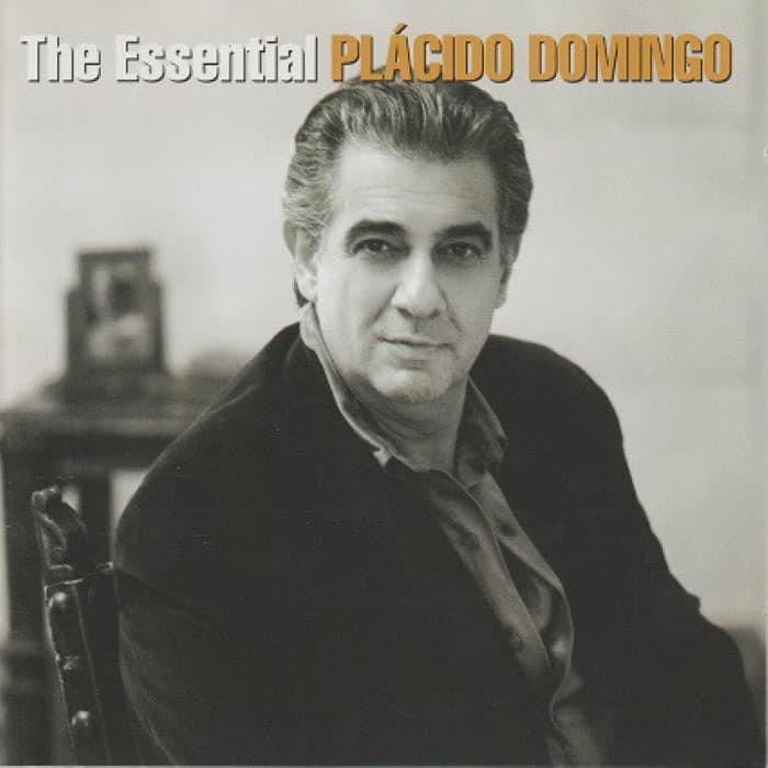 The Essential Plácido Domingo